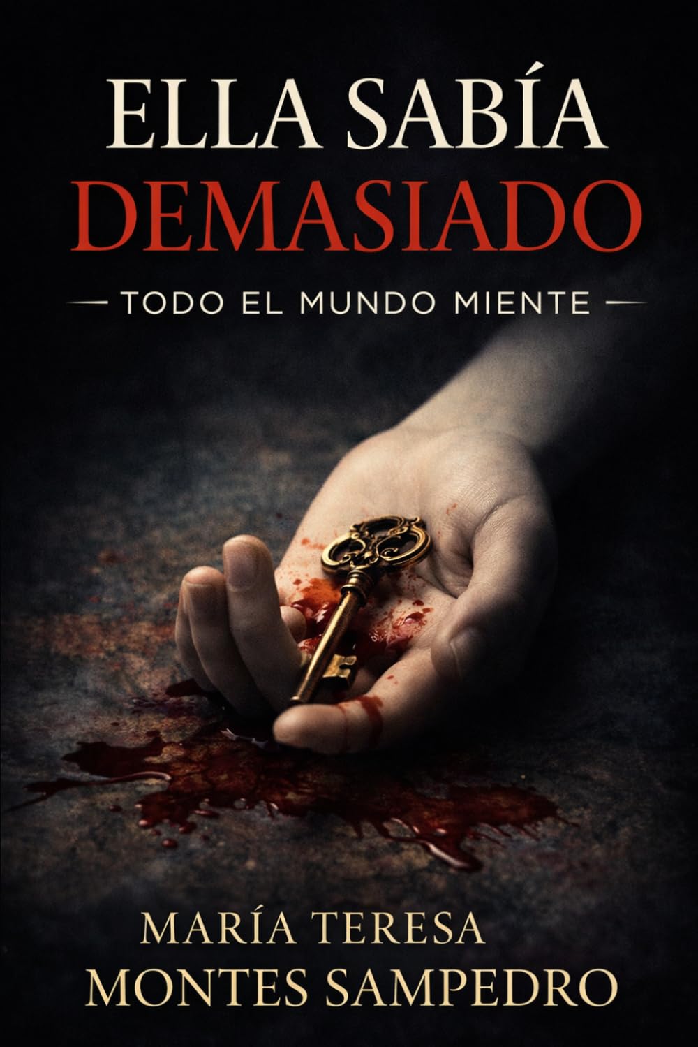 ELLA SABÍA DEMASIADO: TODO EL MUNDO MIENTE