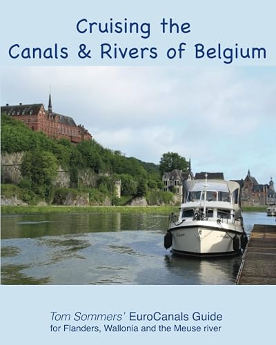 Cruising the Canals &amp; Rivers of Belgium