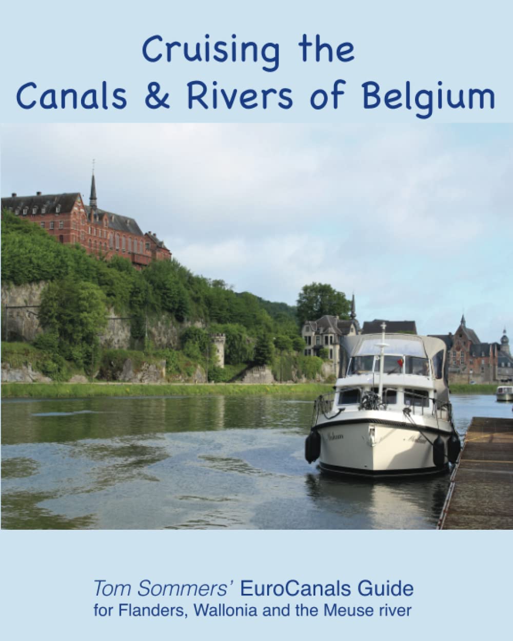 Cruising the Canals & Rivers of Belgium