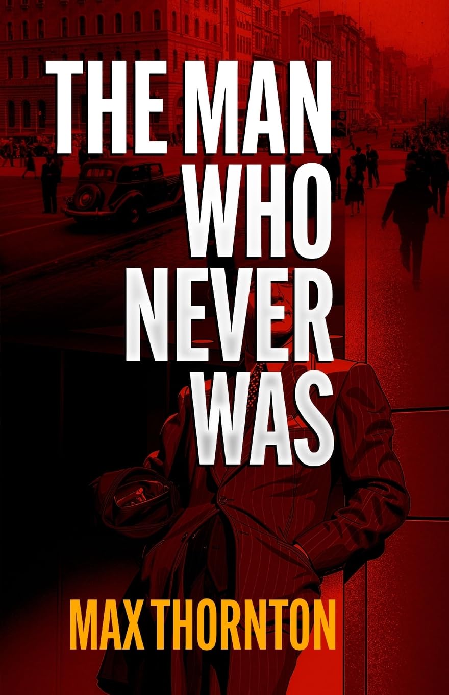 The Man Who Never Was: Partners in Crime in Search of Killers...