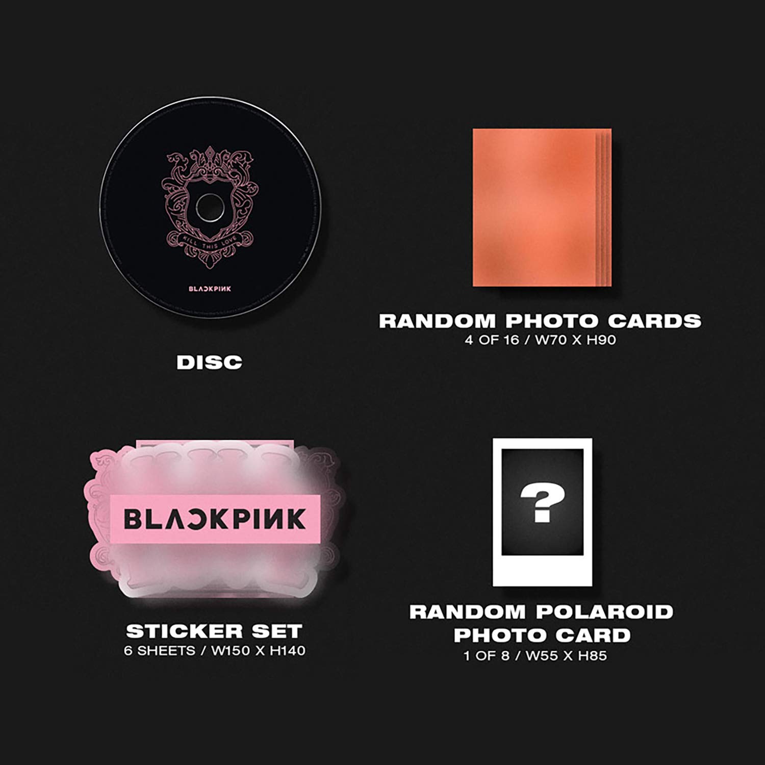 Kill This Love [ BLACK Ver. ] - BLACKPINK 2nd Mini Album CD + Photobook + Photo Zine + Lyrics Book + Photocards + Polaroid Photocard + Sticker Set + On Pack Poster + F.G(new)