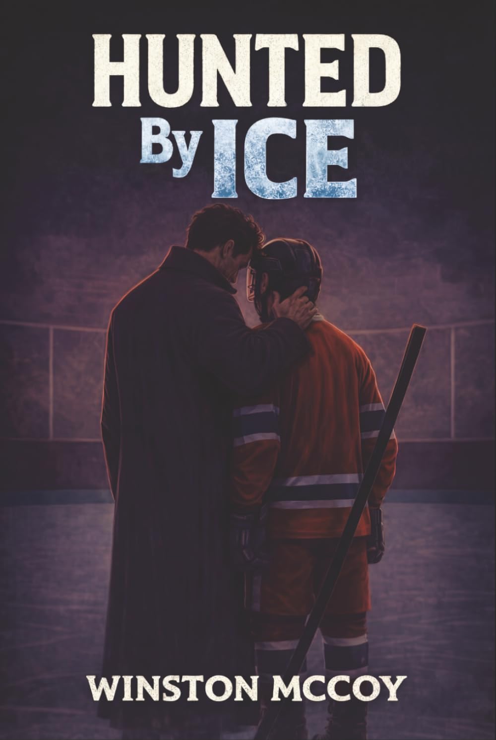 Hunted by Ice: A MM Hockey Dark Billionaire Crime Romance (THE ICE CAGE TRILOGY)