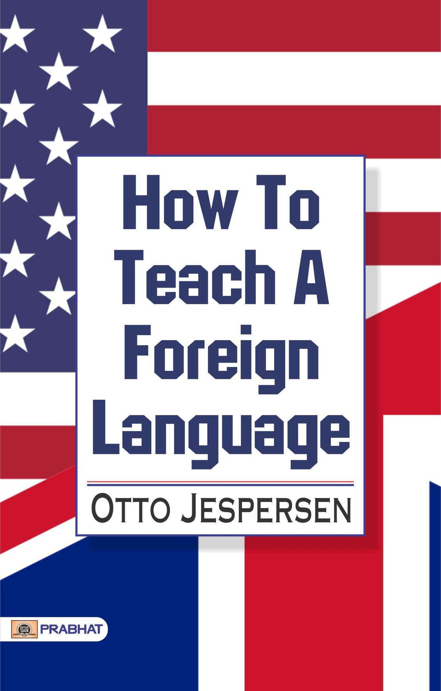 How to Teach a Foreign Language