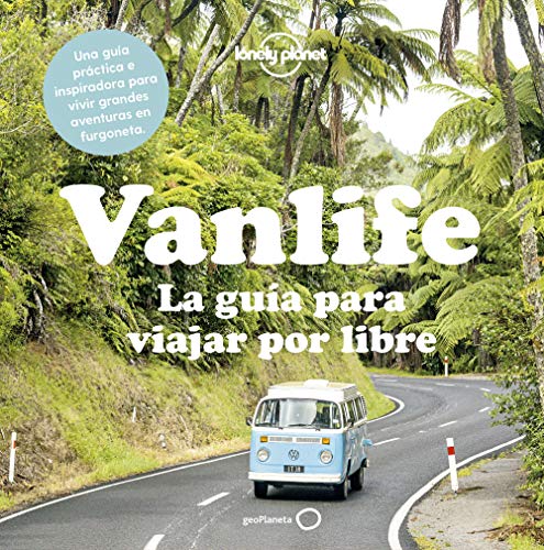 Vanlife. La gua para viajar por libre (Viaje y aventura)