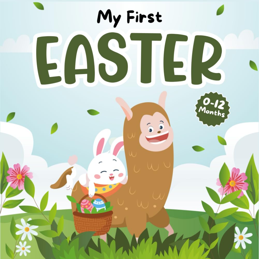 Easter Basket Stuffers For Babies: My First Easter, High Contrast Book For Newborns One-Year-Old: Over 99 Cute Black & White Images For Baby Shower ... Eggs (Baby Easter Gifts 3, 4, 5, 6 Month)