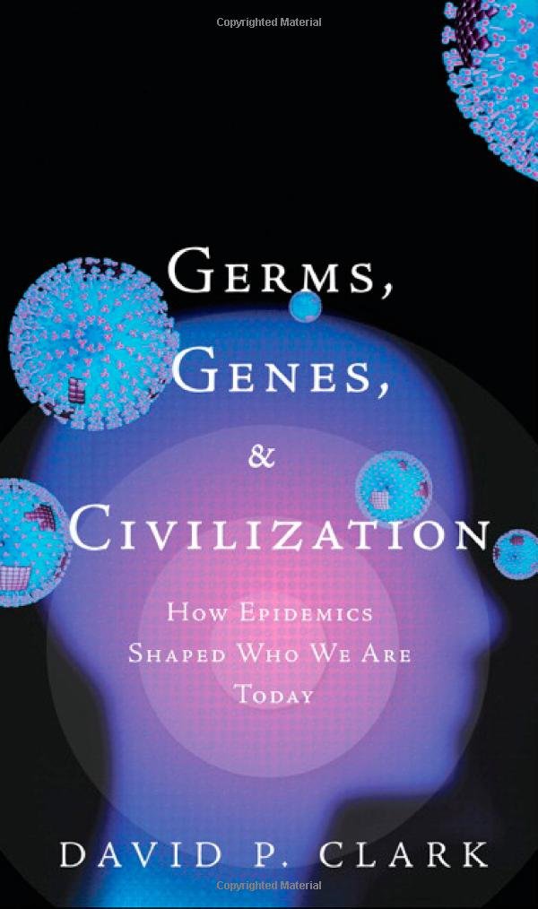 Buy Germs, Genes, & Civilization: How Epidemics Shaped Who We Are Today (Ft Press Science Series) — BookShops.in