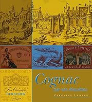 Cognac: par ses étiquettes 2733503375 Book Cover