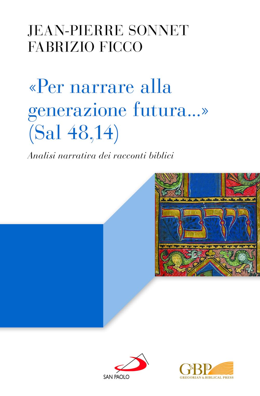 «Per Narrare Alla Generazione Futura...» (Sal 48,14). Analisi Narrativa Dei Racconti Biblici - 4