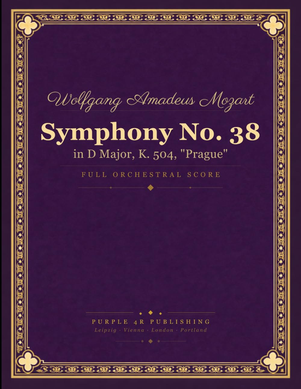 Mozart: Symphony No. 38 in D major, K. 504 (Prague) - Full Orchestral Score
