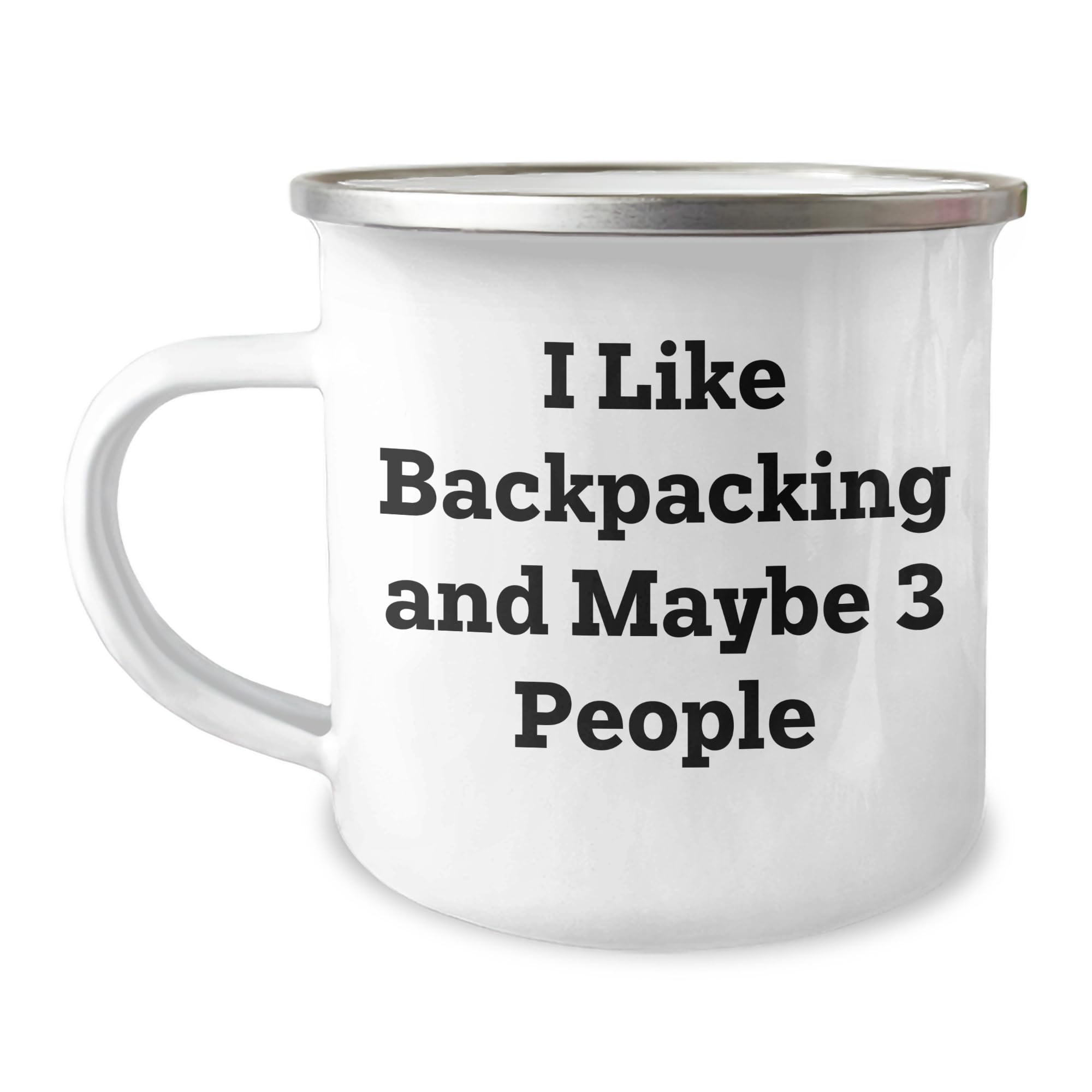 Funny Backpacking Camping Mug - I Like Backpacking and Maybe 3 People - Gifts for Backpackers - Backpacking Mom Gifts - Sarcastic Backpacking Mug - Mother's Day Unique Gifts