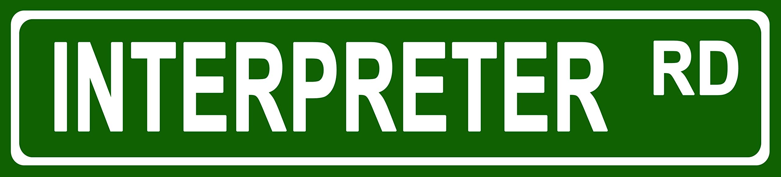 Makoroni - Interpreter Career Aluminum Metal 4x18 inc. Decorative Street and Room Sign