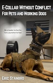 E-Collar Without Conflict For Pets and Working Dogs