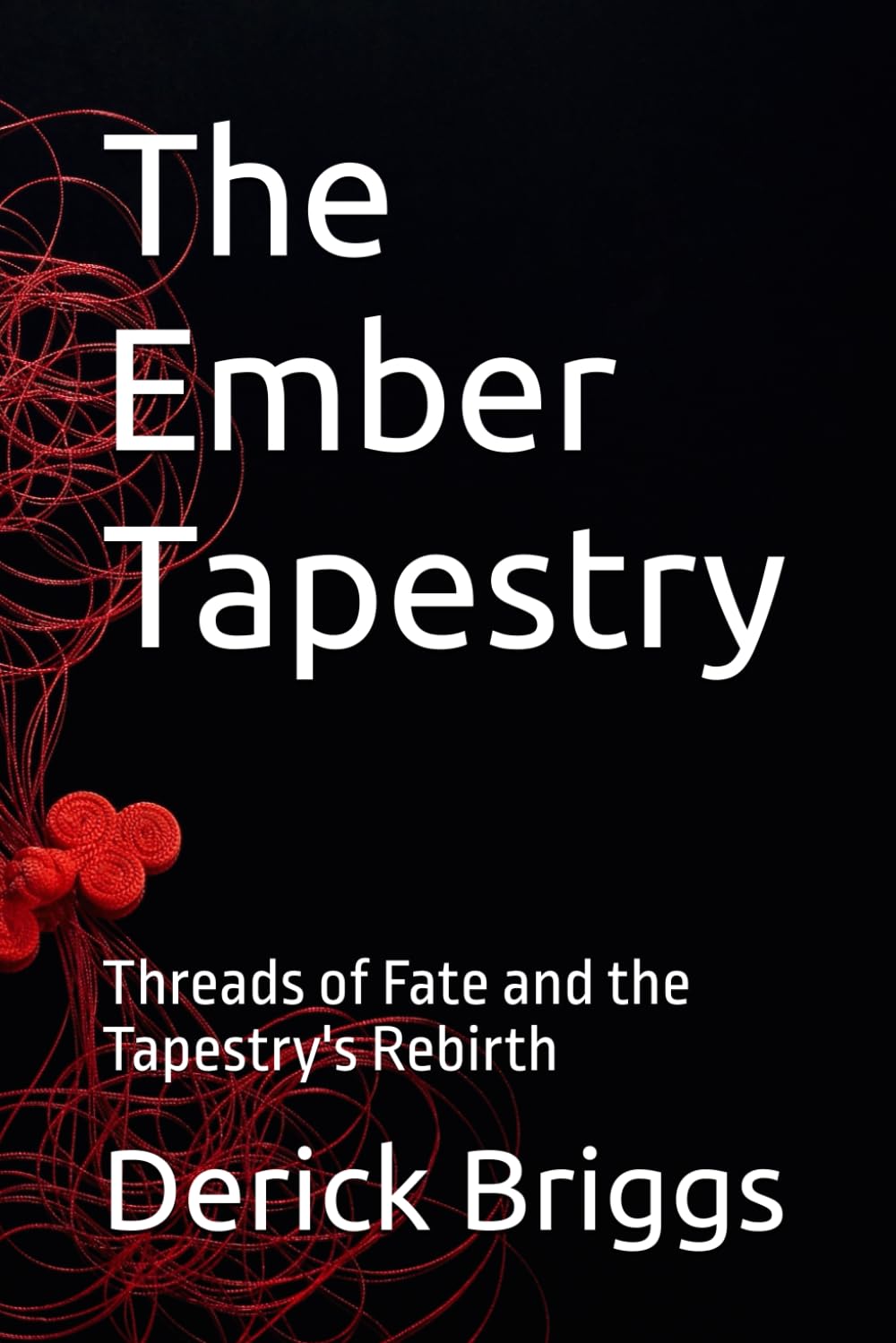 The Ember Tapestry: Threads of Fate and the Tapestry's Rebirth