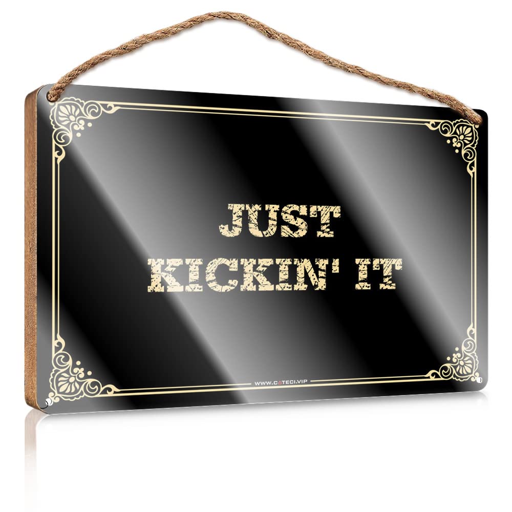 MAHQPZXSF Fun Home Decor Just Kickin' It Wooden Sign Wood Signs For Home Decor Balcony Decor(15X28CM)