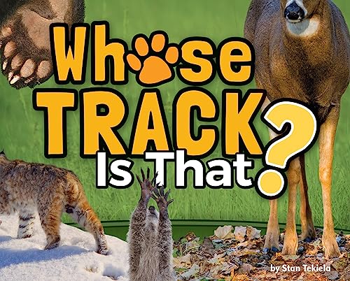 Whose Track Is That? (Wildlife Picture Books)