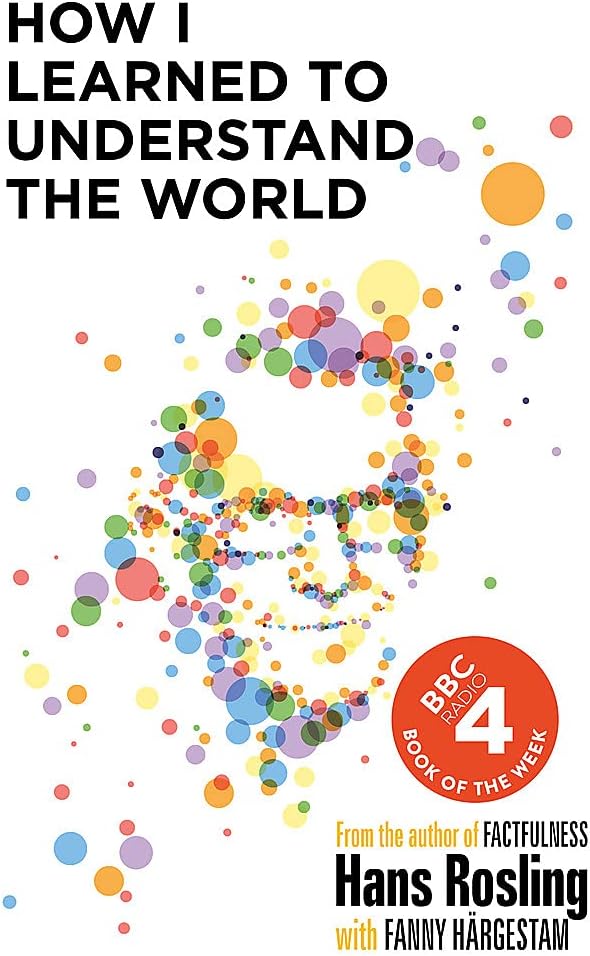 How I Learned to Understand the World: BBC RADIO 4 BOOK OF THE WEEK