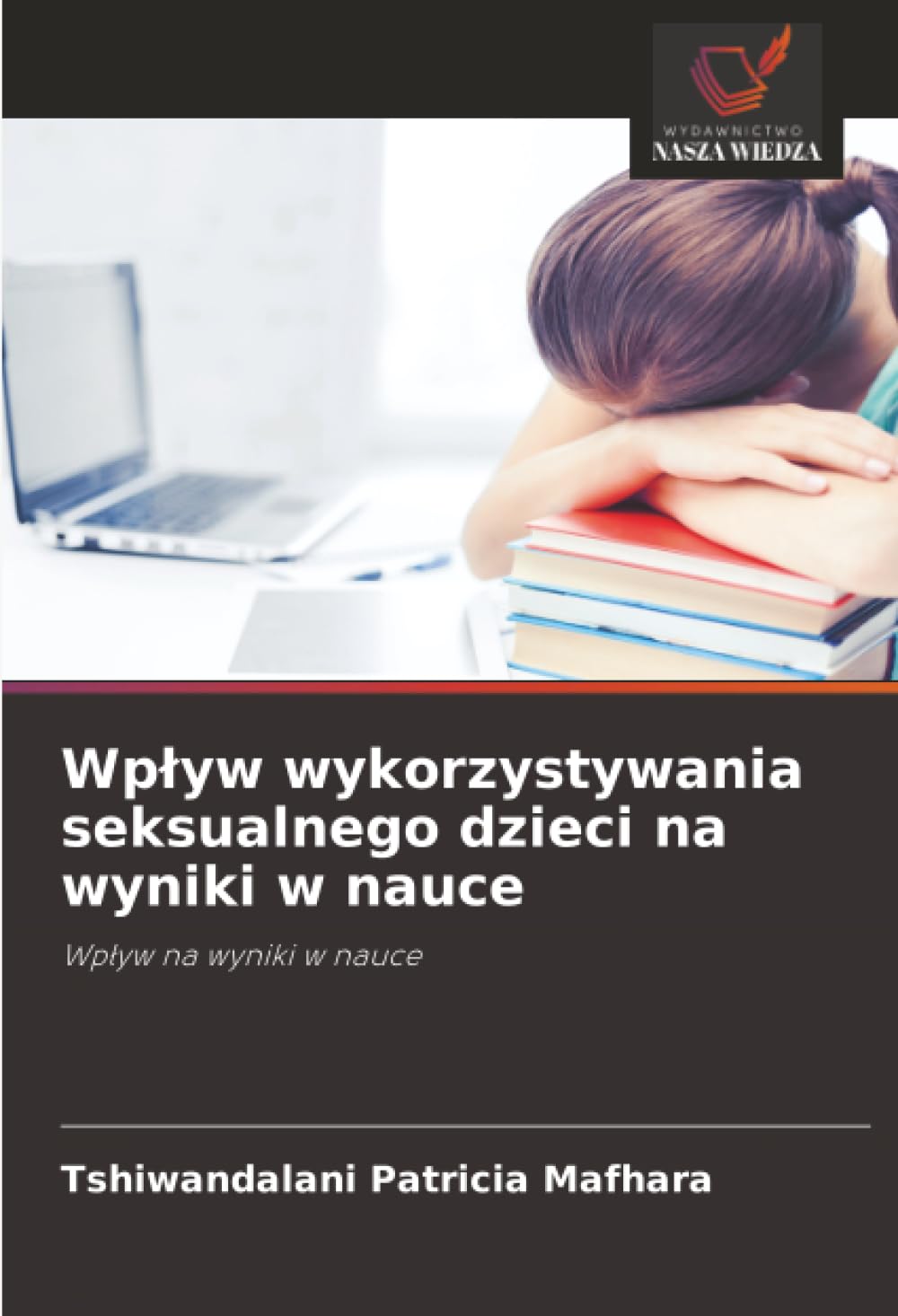 Wp¿yw wykorzystywania seksualnego dzieci na wyniki w nauce: Wp¿yw na wyniki w nauce