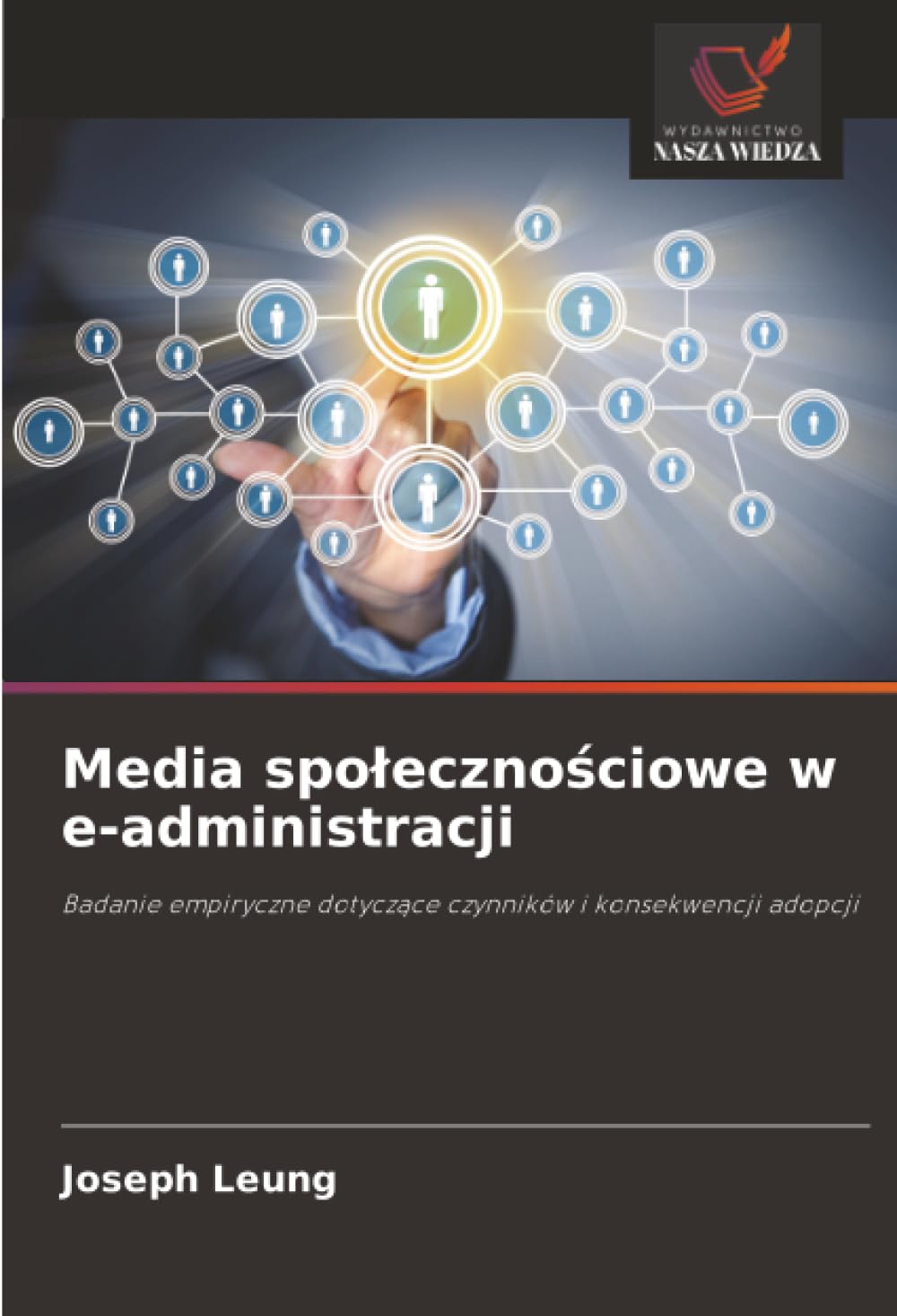 Media społecznościowe w e-administracji: Badanie empiryczne dotyczące czynników i konsekwencji adopcji