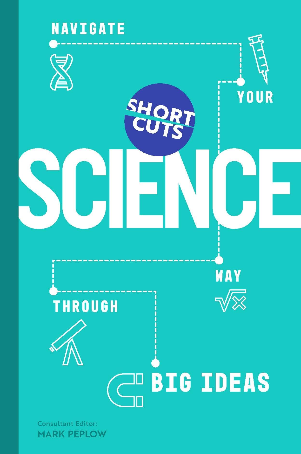 Short Cuts: Science by Mark Peplow (Hardback Book)