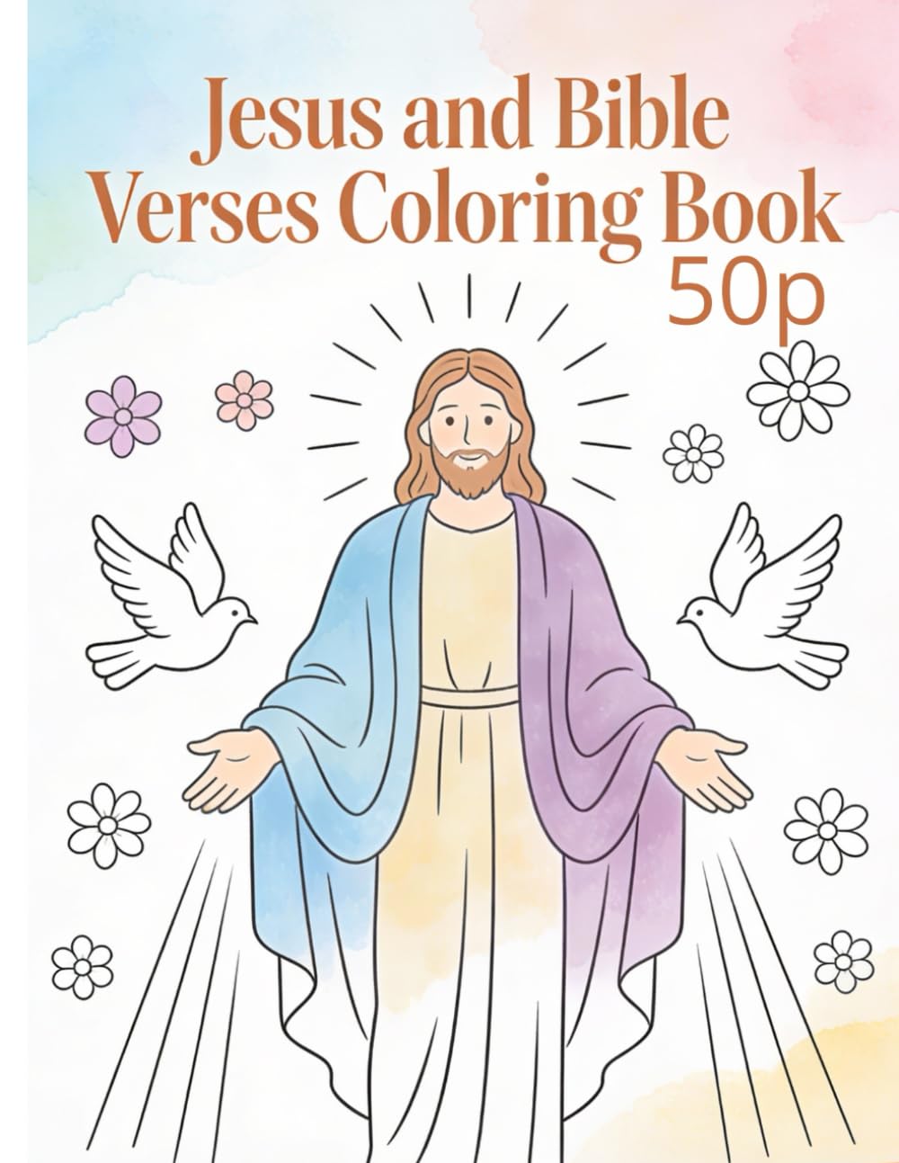 Jesus: 50 Bible Verses Coloring Book: Inspiring Scripture Quotes for Relaxation, Faith and Meditation - Christian Coloring Pages