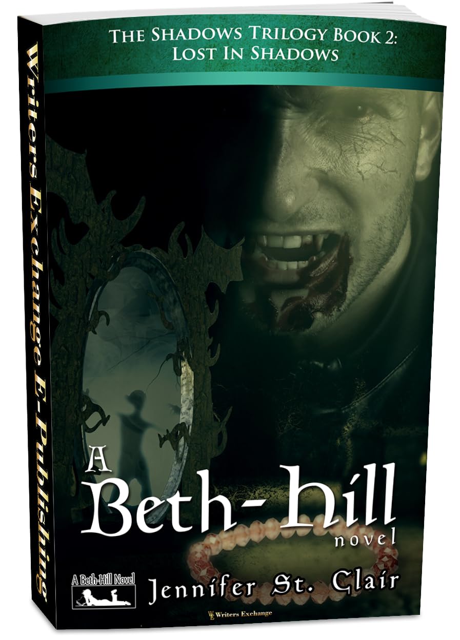A Beth-Hill Novel: The Shadows Trilogy, Book 2: Lost In Shadows (Shadows Trilogy Vampire Fantasy Novels)