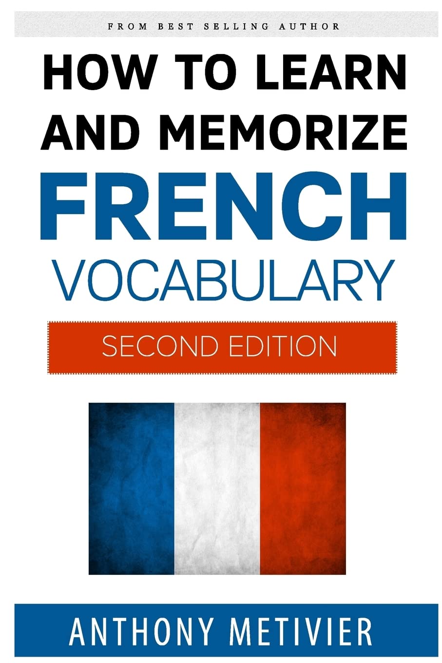 How to Learn and Memorize French Vocabulary (Magnetic Memory Series)