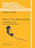 Heavy-Tail Phenomena: Probabilistic and Statistical Modeling (Springer Series in Operations Research and Financial Engineering)