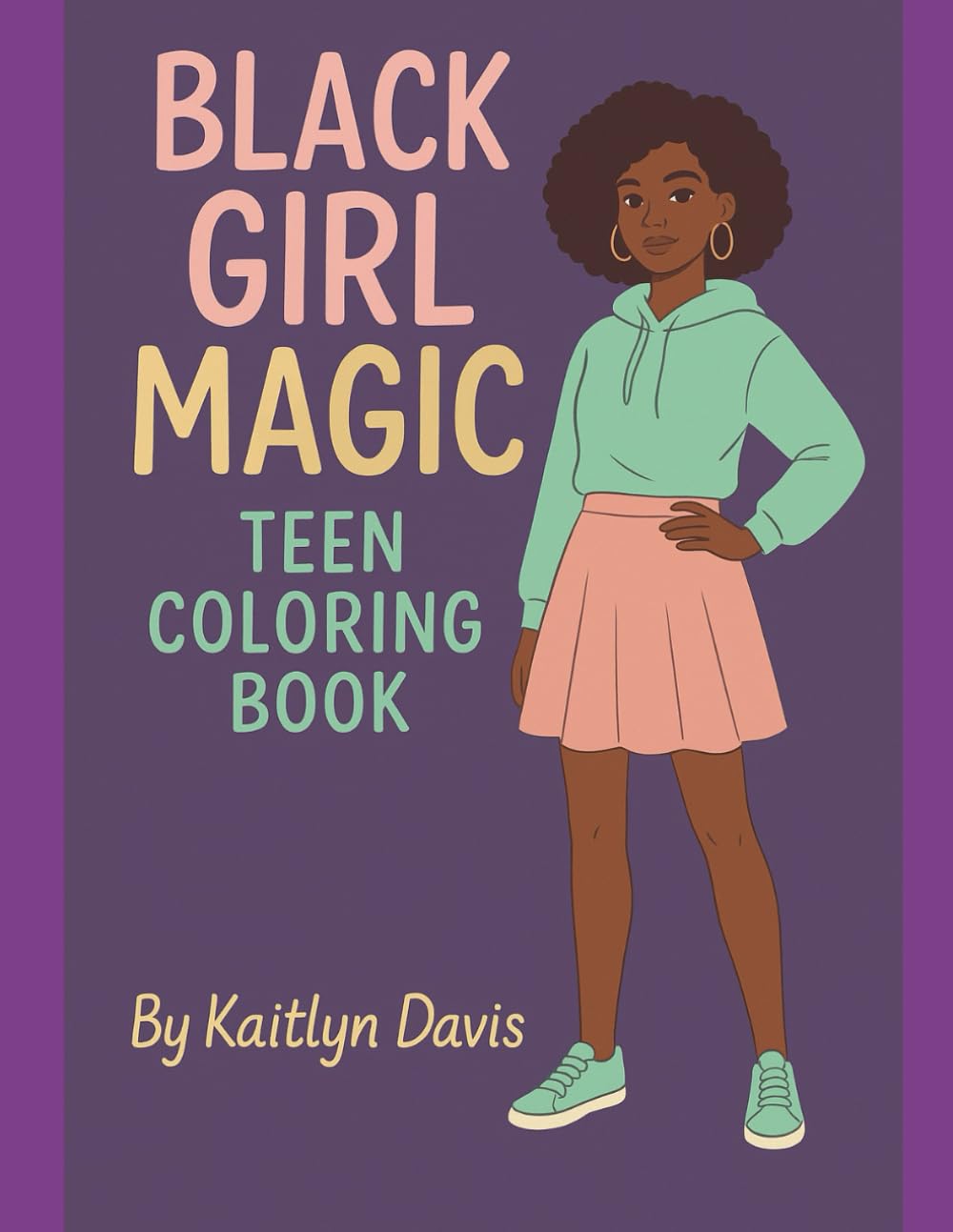 Black Girl Magic Teen Colouring Book