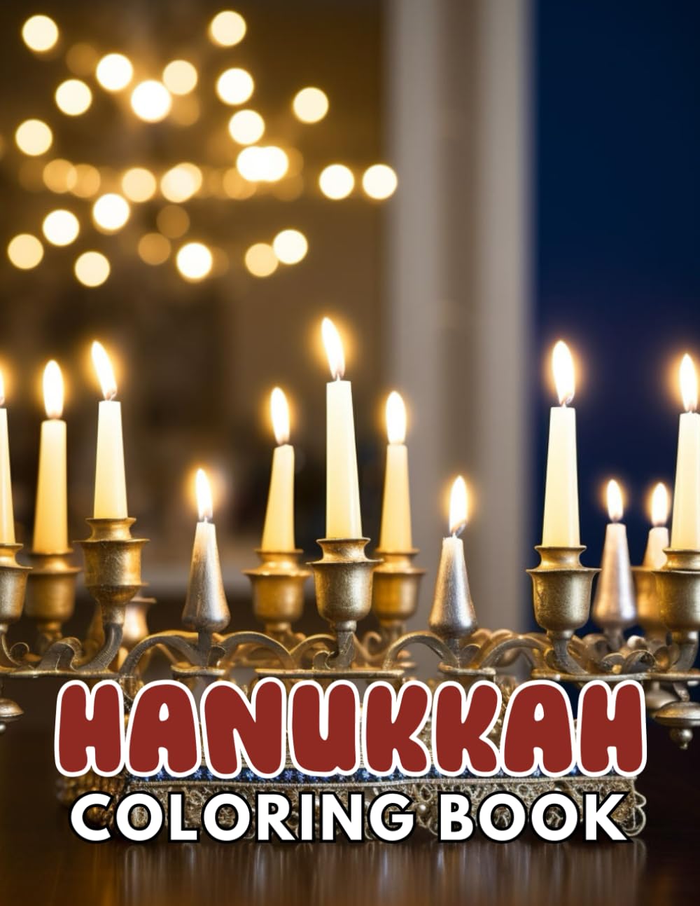 Hanukkah Coloring Book for Adults: Beautiful and High-Quality Design To Relax and Enj