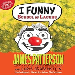I Funny: School of Laughs Audiolibro Por James Patterson, Chris Grabenstein, Jomike Tejido arte de portada