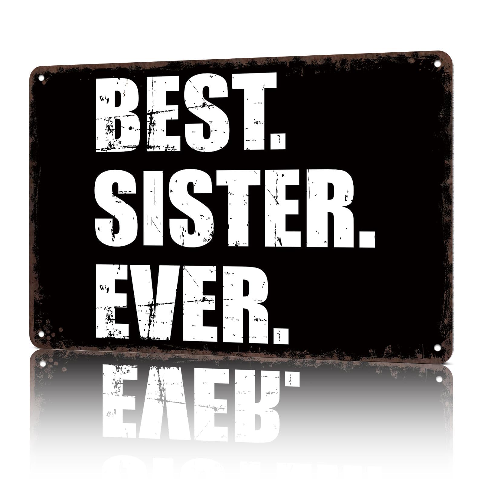 KWQDOZF Vintage Metal Signs Best Sister Ever Funny Tin Sign Poster Wall Art For Home Room Bedroom Office Decor 8x12inch