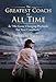 The Greatest Coach of All Time: & His Game Changing Playbook for Your Comeback