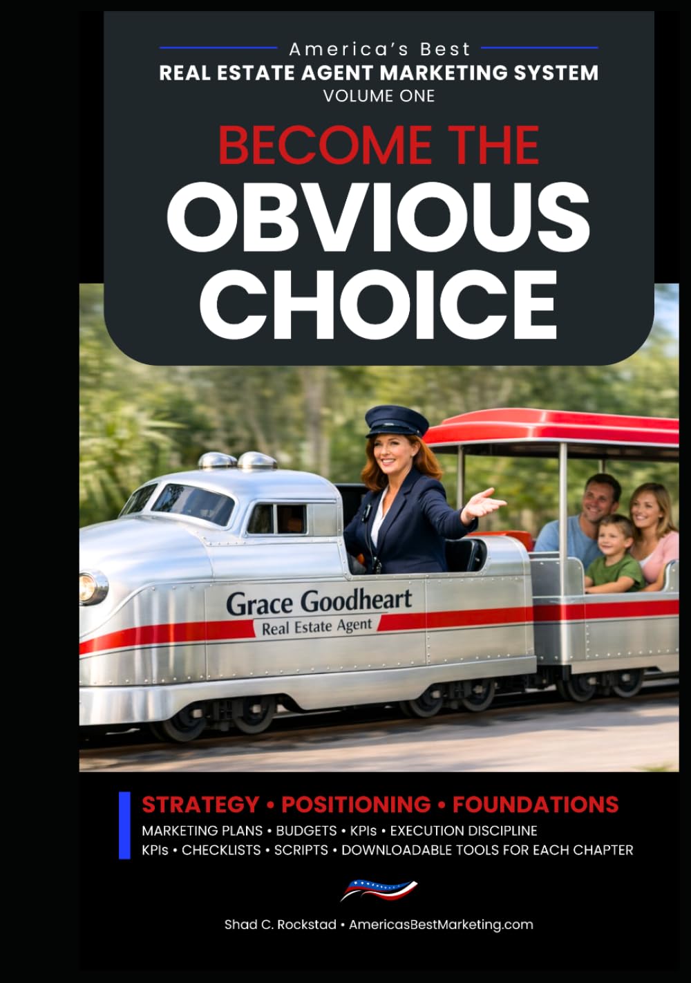 Become the Obvious Choice: Strategy • Positioning • Foundations (America's Best Real Estate Agent Marketing System)