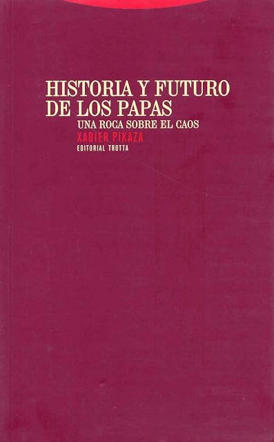 Portada de Historia y Futuro de los Papas. Una Roca sobre el Caos