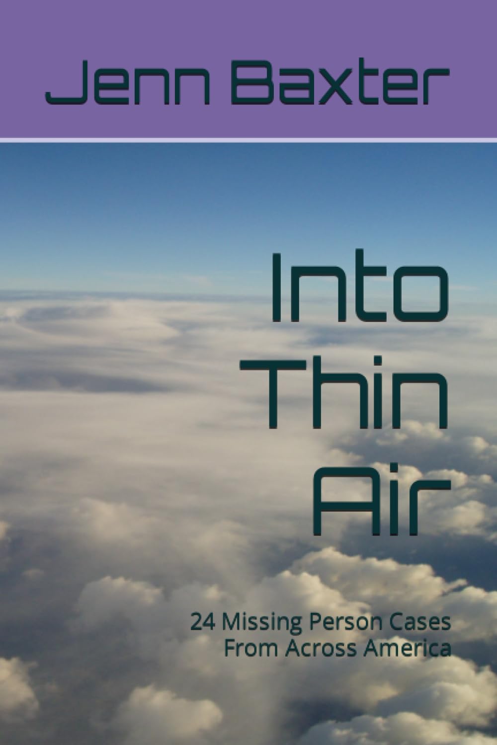 Into Thin Air: 24 Missing Person Cases From Across America