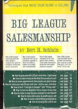 Big League Salesmanship, Techniques That Raise Your Score in Selling