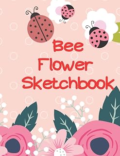 Bee Flower Sketchbook: Drawing Sketchbook for Girls
