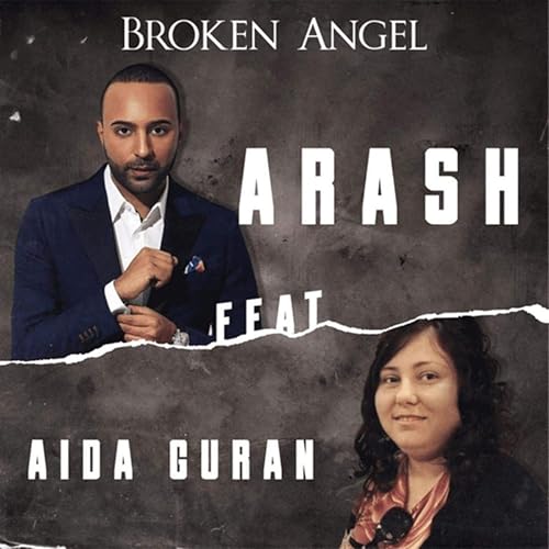 Broken Angel Feat Aida Guran By Arash On Amazon Music Amazon Com broken angel feat aida guran by