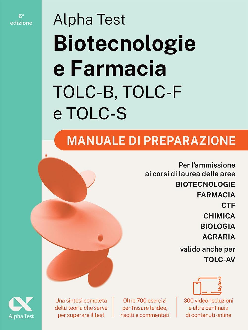 Alpha Test Biotecnologie e Farmacia TOLC-B, TOLC-F e TOLC-S 2026-2027. Kit di preparazione Plus. Per test di ammissione universitari, anche per TOLC-AV. Con piattaforma e simulatore online