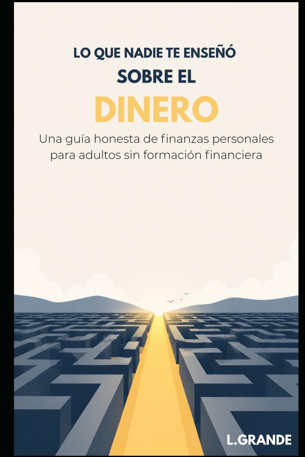 Lo que nadie te enseñó sobre el dinero