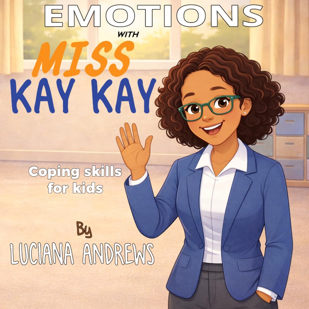 Emotions with Miss Kay Kay: Coping skills for kids