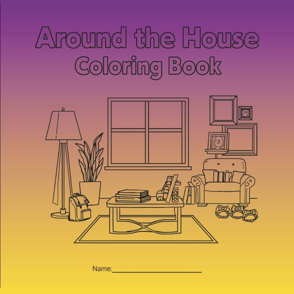 Around the House Coloring Book