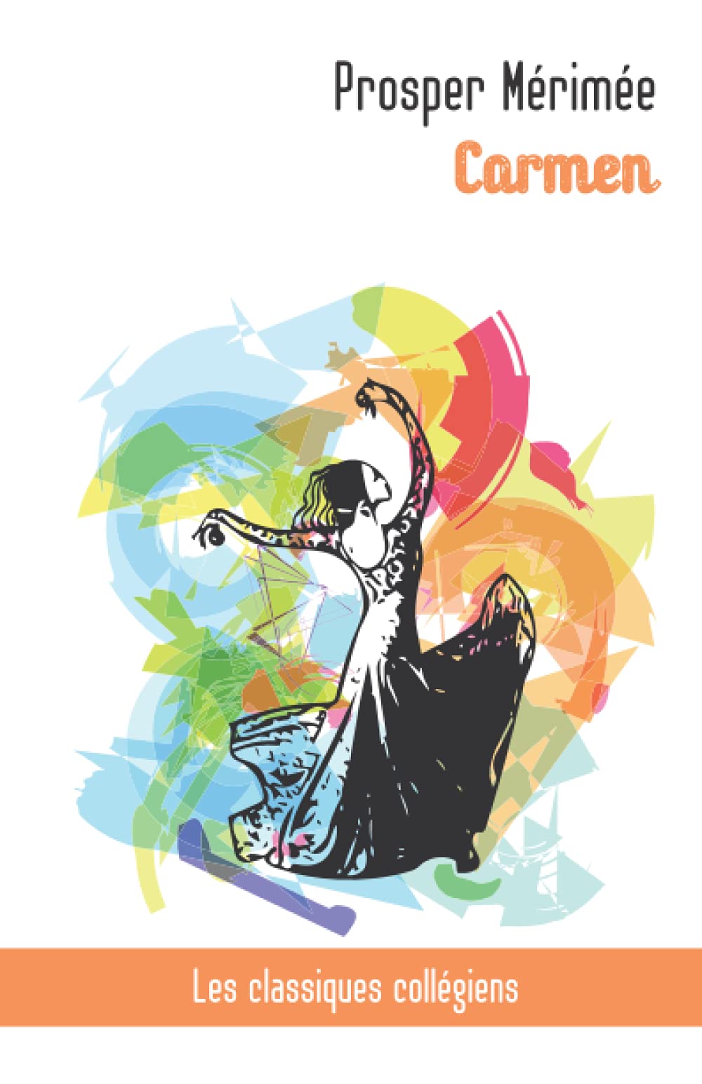 Carmen | Propser Mérimée: Les classiques collégiens