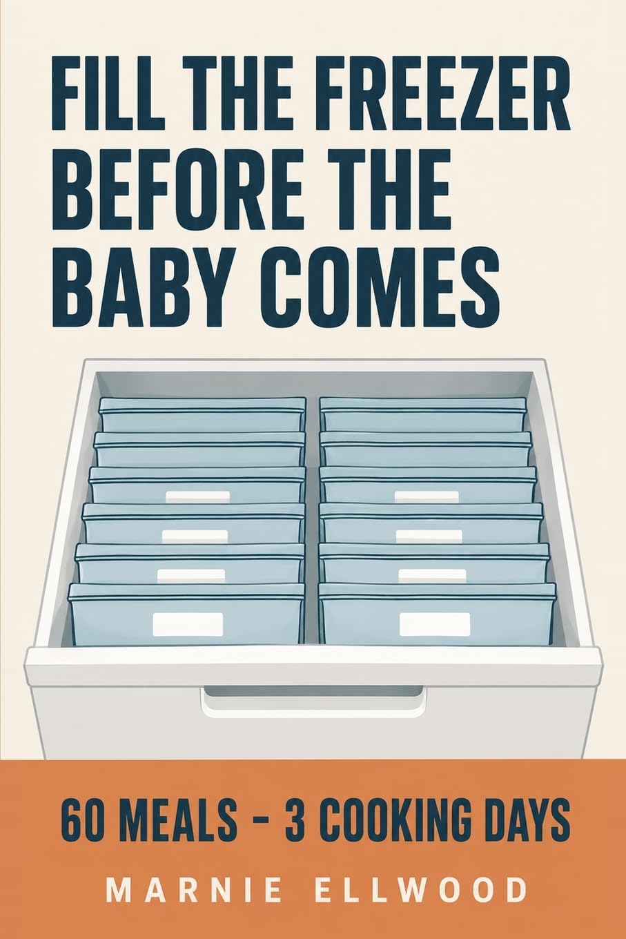 Fill the Freezer Before the Baby Comes