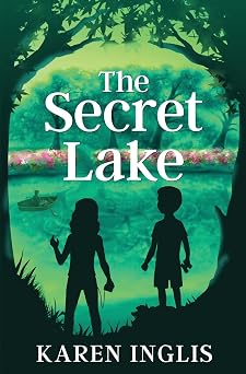 The Secret Lake A childrens mystery adventure Secret Lake Mystery Adventures