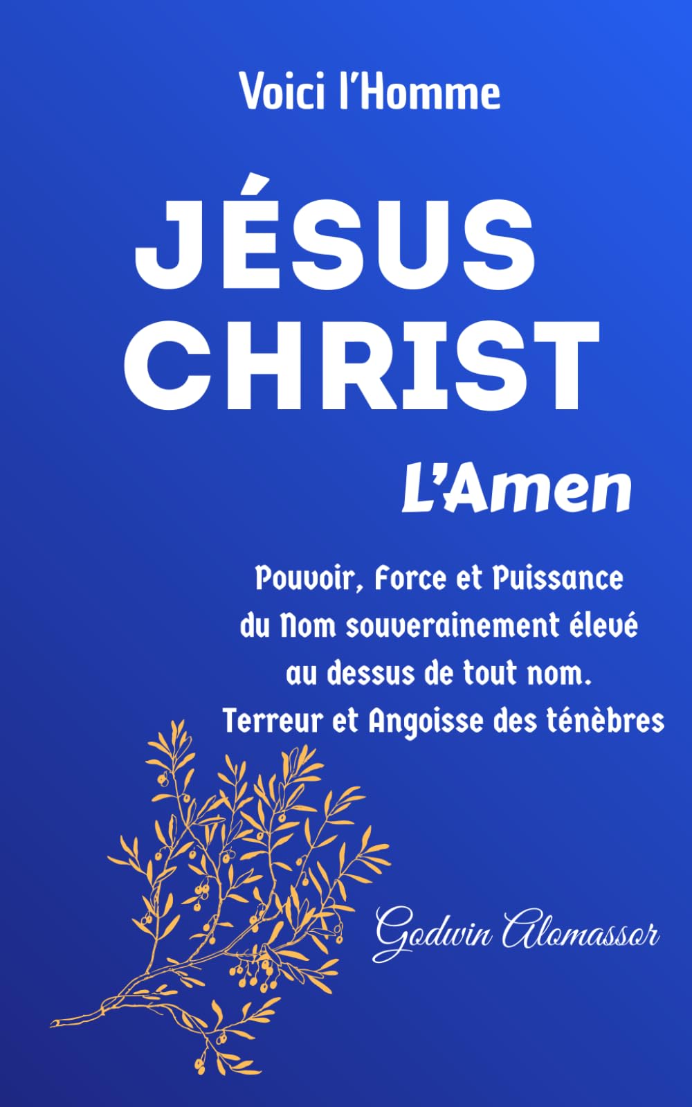 Voici l'Homme, Jésus-Christ, l'Amen