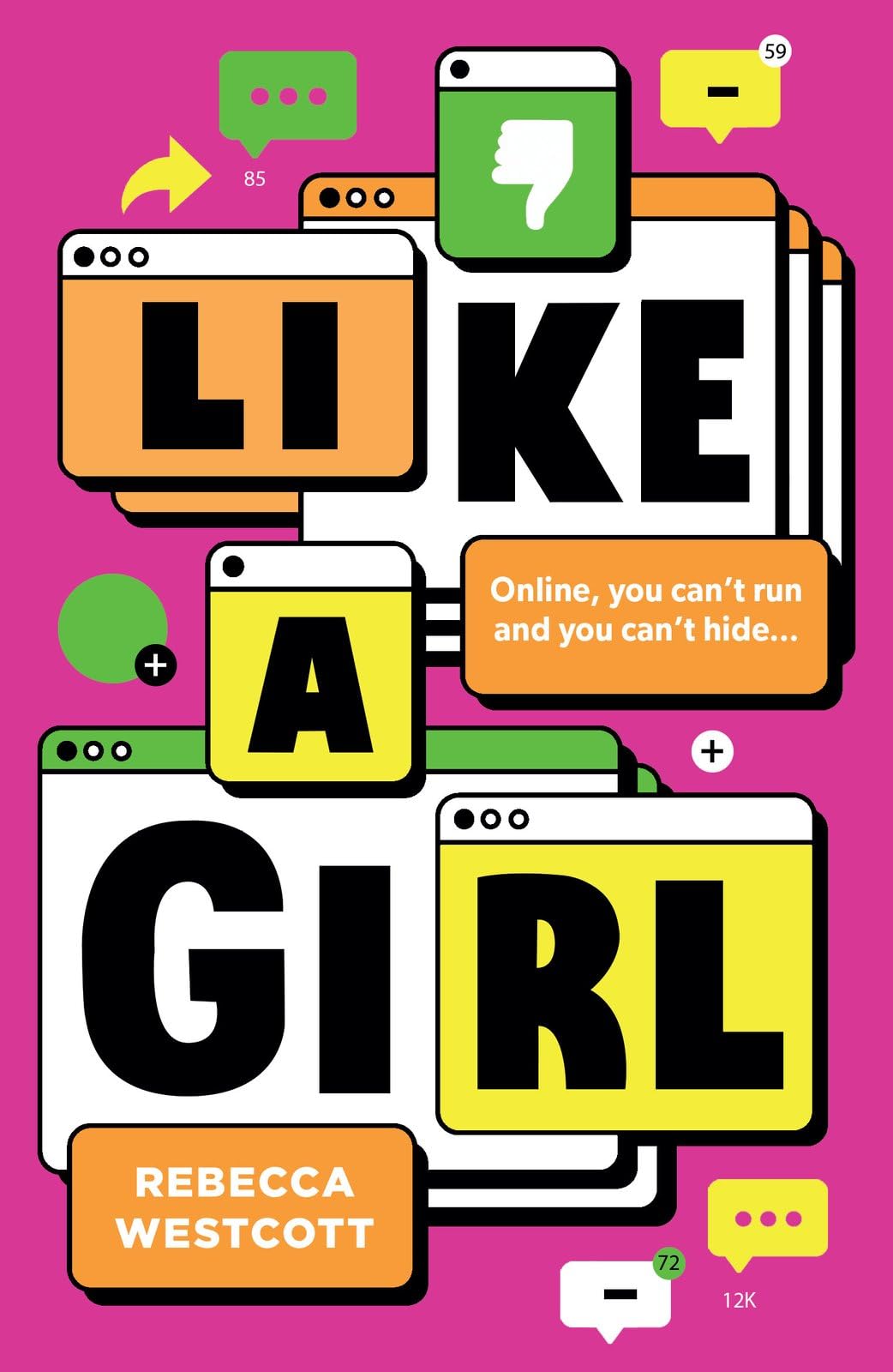 Like A Girl - a thought-provoking teen novel about friendship and social media from the co-author of Can You See Me?
