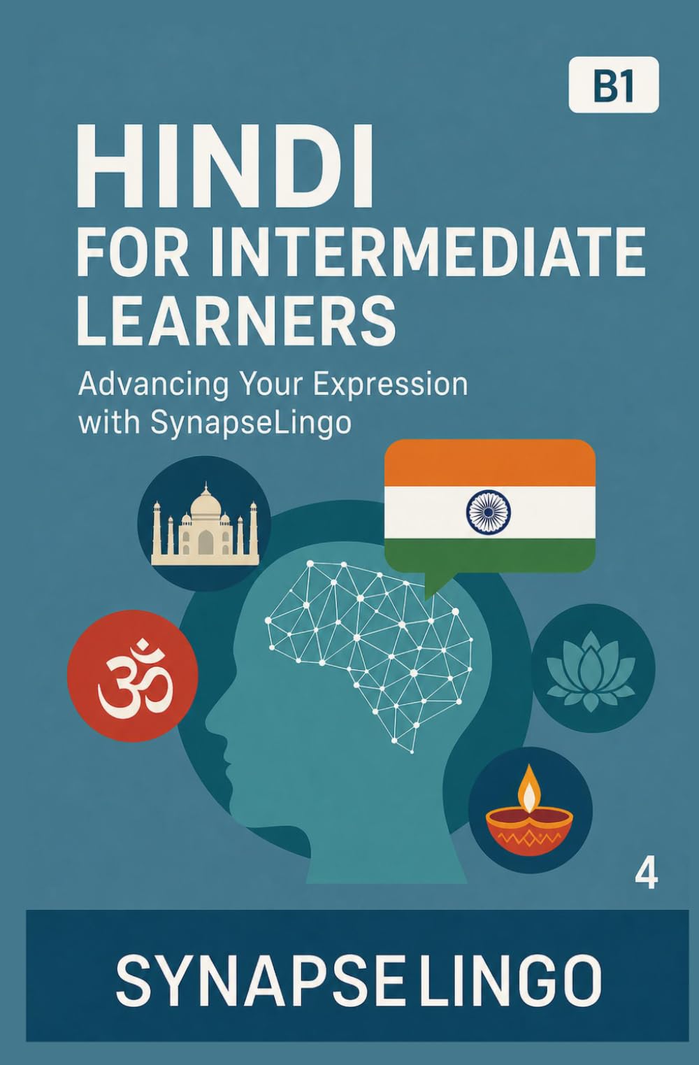 Hindi for Intermediate Learners: Advancing Your Expression with SynapseLingo (Learn Hindi)