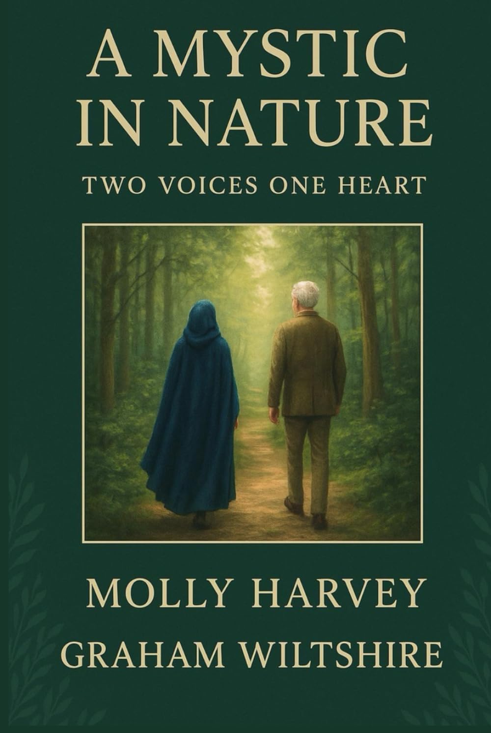 A Mystic in Nature: Two Voices One Heart      Hardcover – July 31, 2025