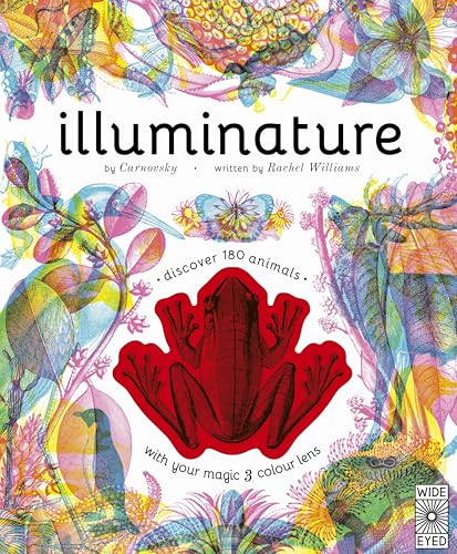 Illuminature: Discover 180 animals with your magic three colour lens (Illumi: See 3 Images in 1)